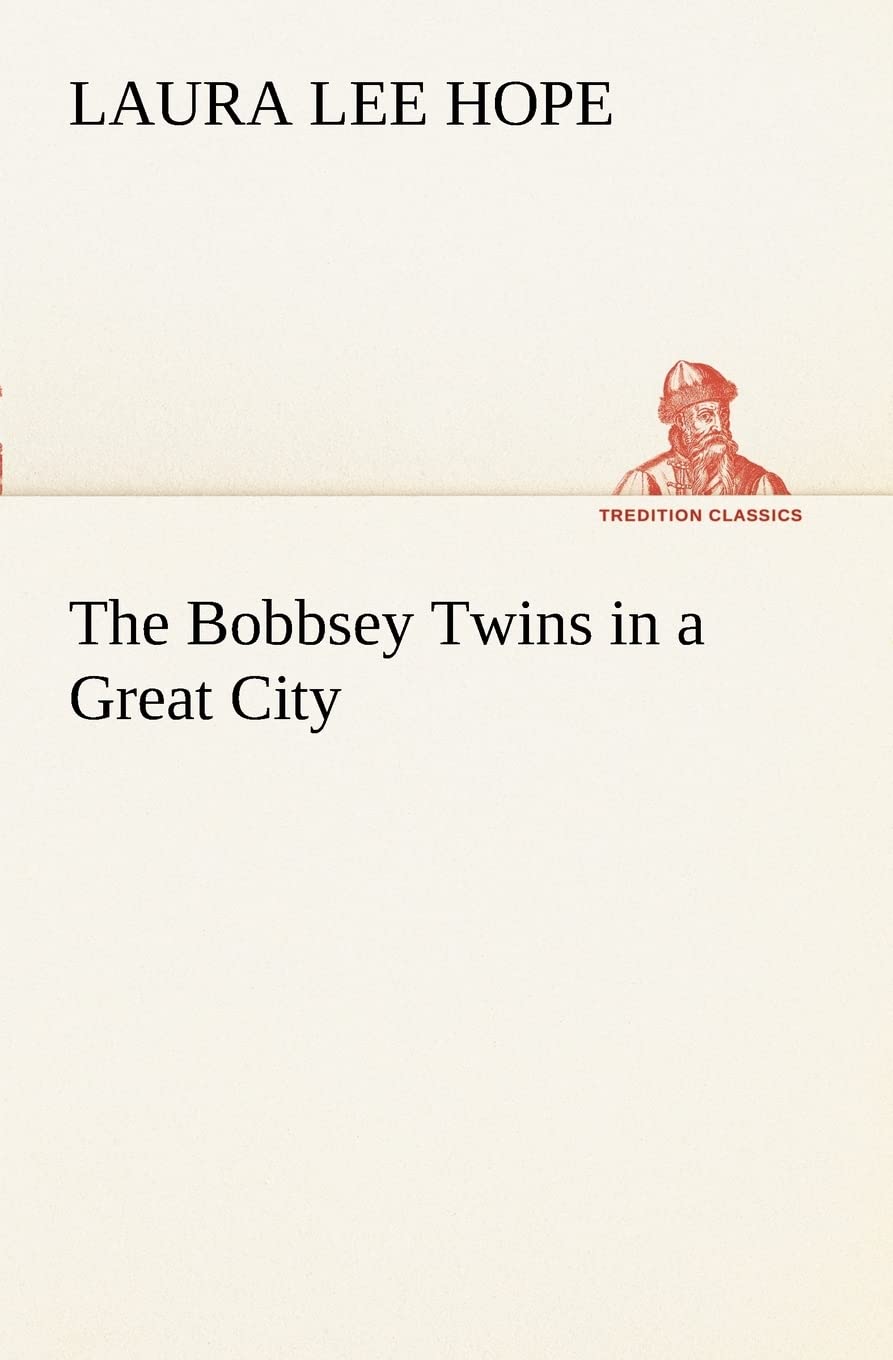 The Bobbsey Twins in a Great City,Used