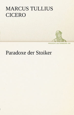 Paradoxe Der Stoiker (German Edition),Used