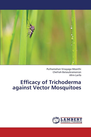 Efficacy of Trichoderma against Vector Mosquitoes,Used