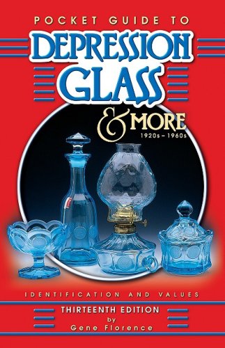 Pocket Guide to Depression Glass & More: 1920S1960s,Used