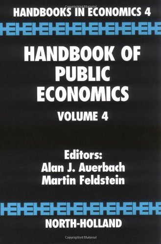 Handbook of Public Economics (Volume 4),Used