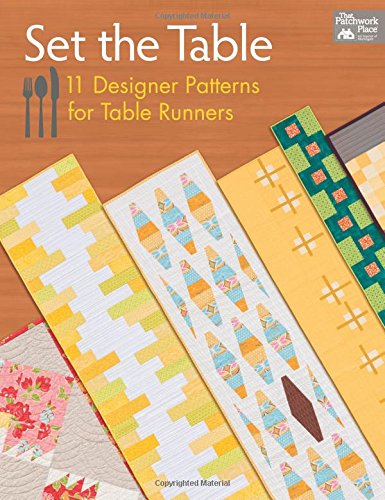 Set the Table: 11 Designer Patterns for Table Runners,Used