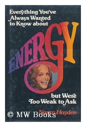 Everything you've always wanted to know about energy, but were too weak to ask,Used