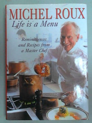 Michel Roux: Life Is a Menu,Used