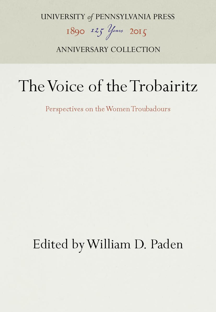 The Voice Of The Trobairitz: Perspectives On The Women Troubadours (Anniversary Collection),Used