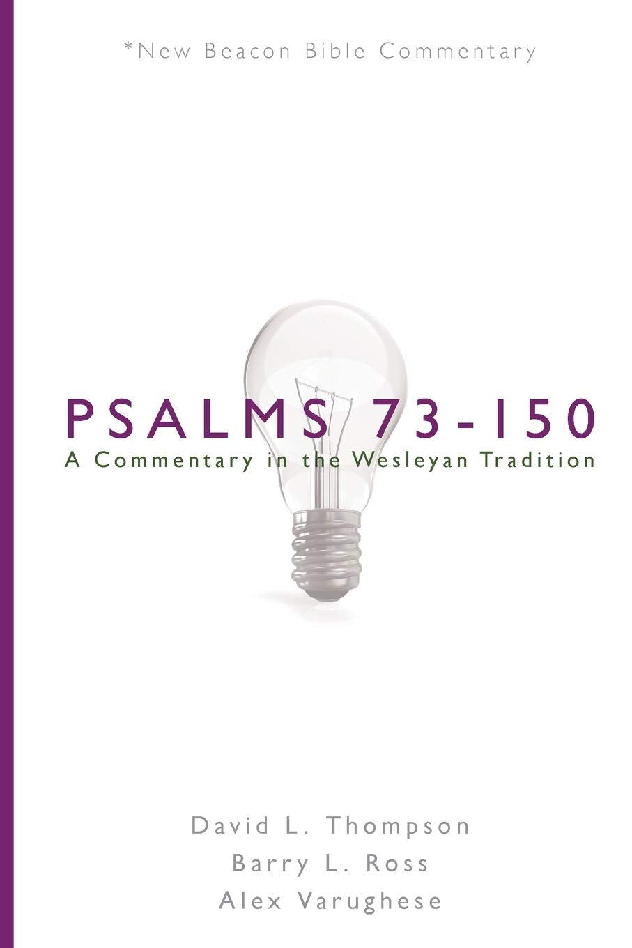 NBBC, Psalms 73150: A Commentary in the Wesleyan Tradition (New Beacon Bible Commentary),Used