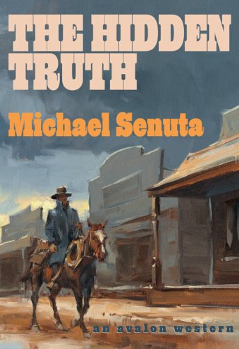 The Hidden Truth (An Avalon Western),New