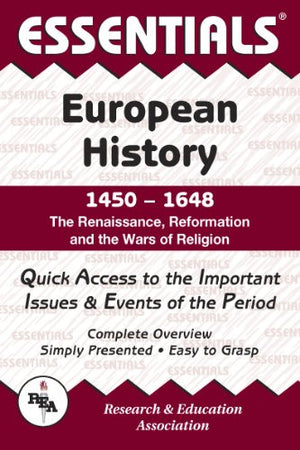 European History: 1450 To 1648 Essentials (Essentials Study Guides)
