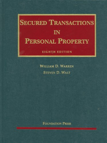 Secured Transactions in Personal Property (University Casebook Series),New