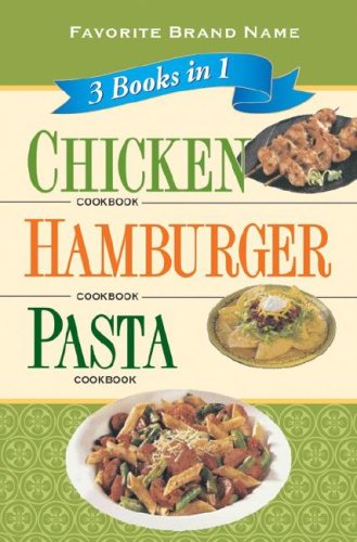 Favorite Brand Name 3 Books in 1 Chicken Cookbook Hamburger Cookbook Pasta Cookbook,Used