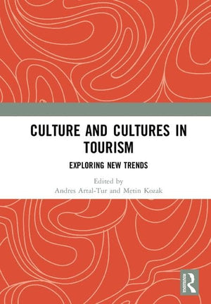 Culture and Cultures in Tourism: Exploring New Trends,Used