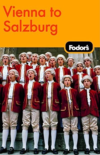 Fodor's Vienna to Salzburg, 2nd Edition (Travel Guide),New