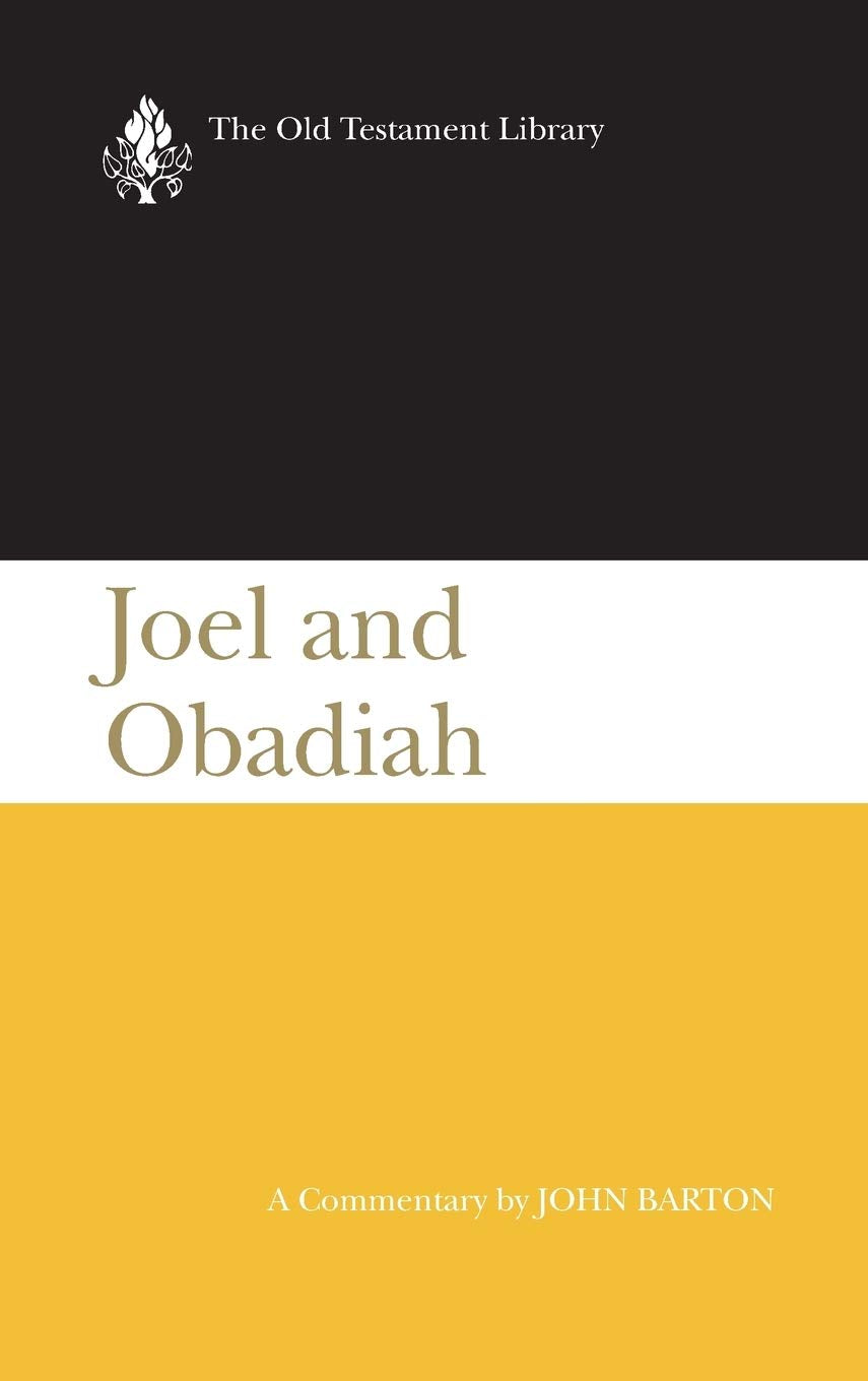 Joel and Obadiah: A Commentary (The Old Testament Library),New