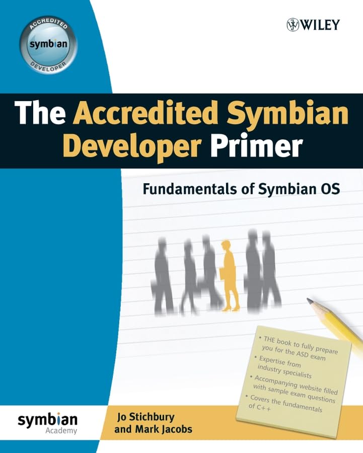 The Accredited Symbian Developer Primer: Fundamentals of Symbian OS (Symbian Press),Used