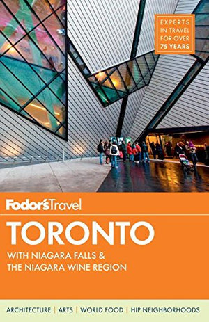 Fodor'S Toronto: With Niagara Falls & The Niagara Wine Region (Fullcolor Travel Guide),Used