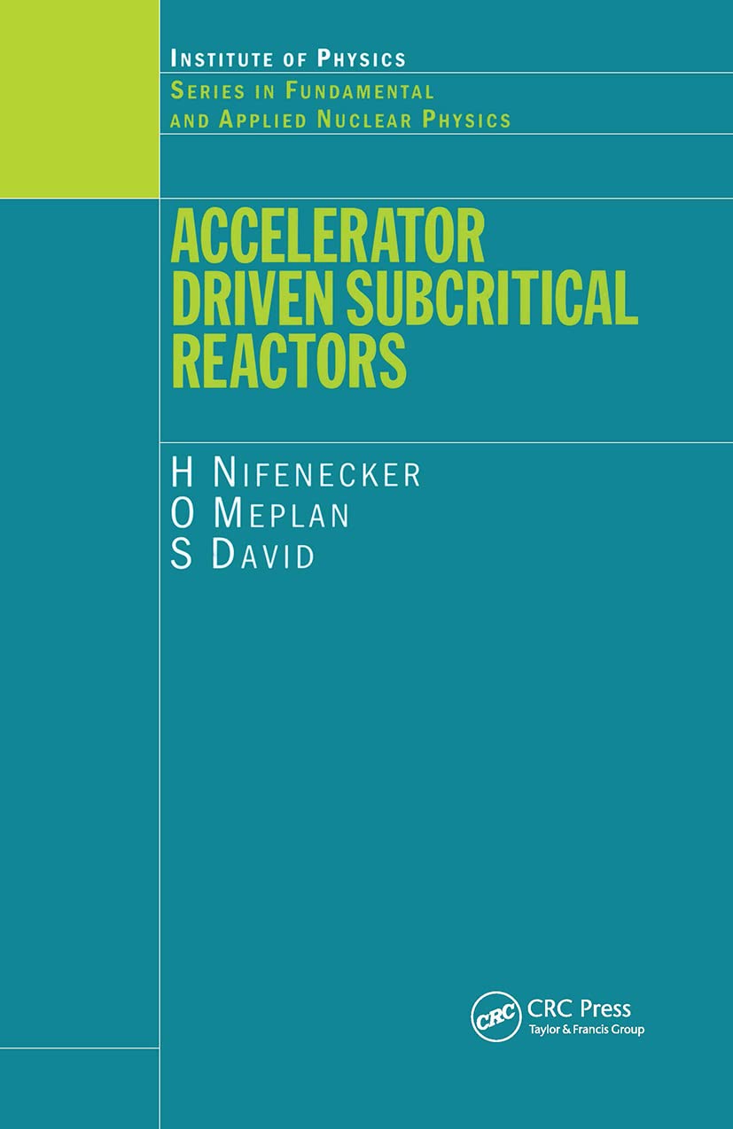 Accelerator Driven Subcritical Reactors (Series in Fundamental and Applied Nuclear Physics),Used