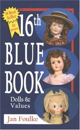 16th Blue Book: Dolls and Values,Used