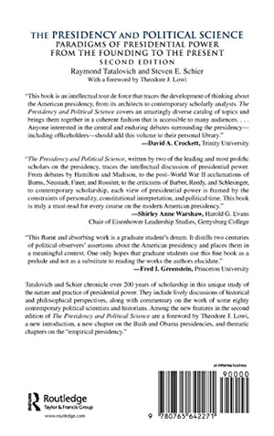 The Presidency and Political Science: Paradigms of Presidential Power from the Founding to the Present: 2014: Paradigms of Presi,Used