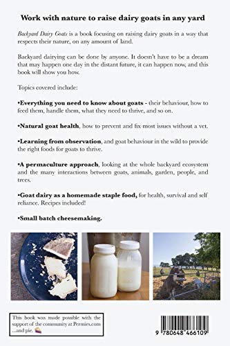 Backyard Dairy Goats: A Natural Approach To Keeping Goats In Any Yard,New