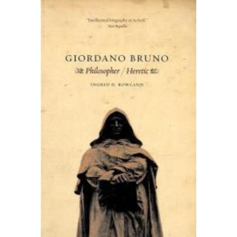 Giordano Bruno: Philosopher / Heretic,Used
