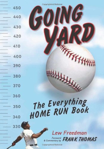 Going Yard: The Everything Home Run Book,Used