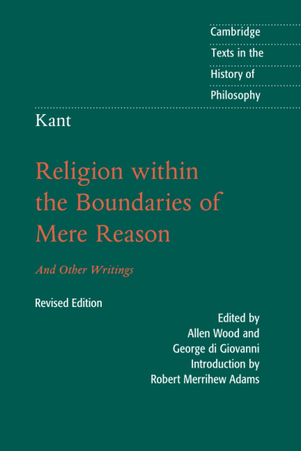 Kant: Religion within the Boundaries of Mere Reason: And Other Writings (Cambridge Texts in the History of Philosophy),Used