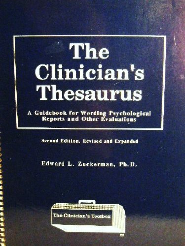 The Clinician's Thesaurus: A Guidebook to Wording Psychological Reports and Other Evaluations (Clinician's Toolbox),Used