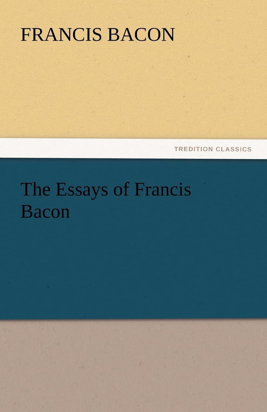 The Essays of Francis Bacon,Used