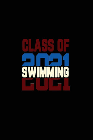 Class Of 2021 Swimming: Senior 12th Grade Graduation Notebook,Used
