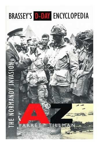 Brassey'S Dday Encyclopedia: The Normandy Invasion Az