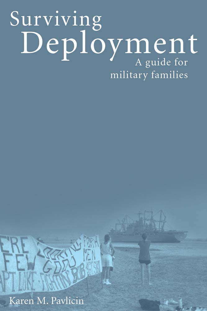 Surviving Deployment: A Guide for Military Families,Used