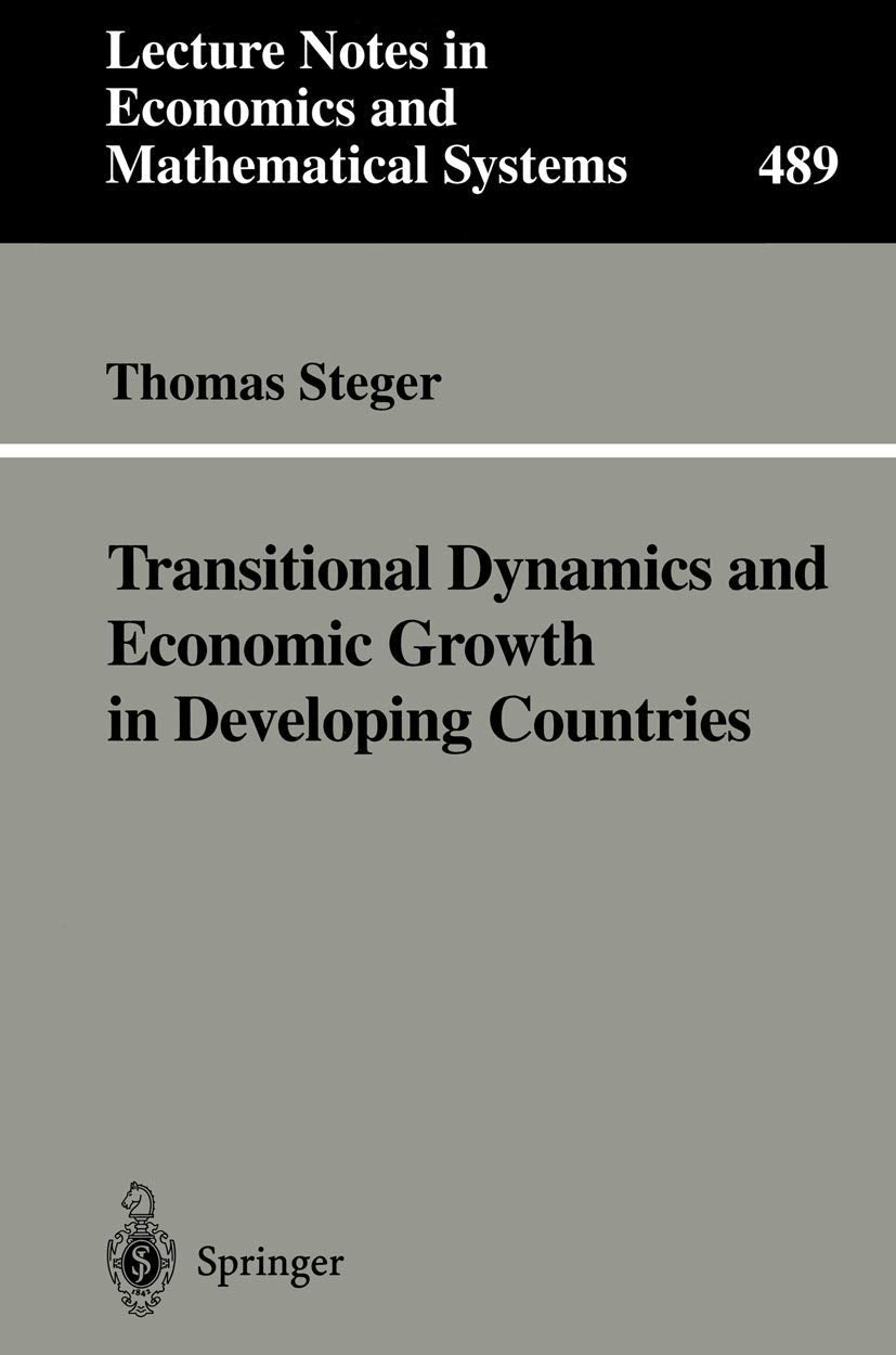 Transitional Dynamics and Economic Growth in Developing Countries (Lecture Notes in Economics and Mathematical Systems, 489),Used