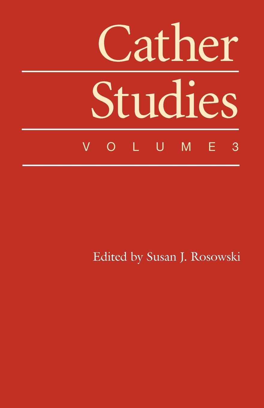 Cather Studies, Volume 3,New
