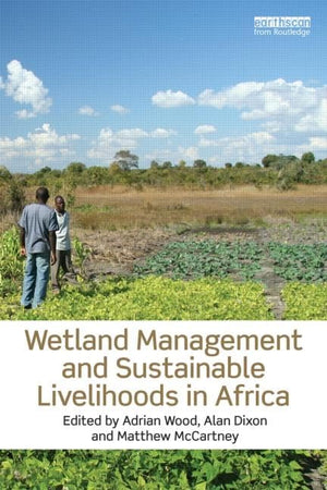 Wetland Management And Sustainable Livelihoods In Africa,Used