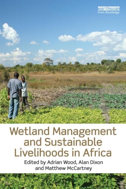 Wetland Management And Sustainable Livelihoods In Africa,Used