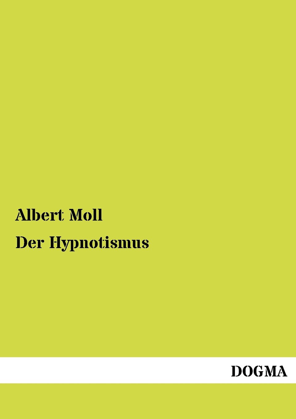 Der Hypnotismus (German Edition),Used