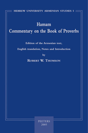 Hamam  Commentary on the Book of Proverbs: Edition of the Armenian, English Translation, Notes and Introduction (Hebrew Univers,Used