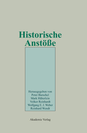 Historische Anste: Festschrift Fr Wolfgang Reinhard Zum 65. Geburtstag Am 10. April 2002 (German Edition),Used
