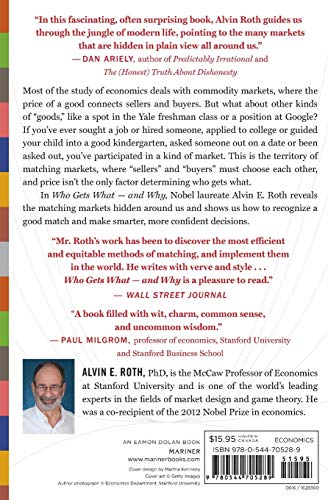 Who Gets What  and Why: The New Economics of Matchmaking and Market Design,New