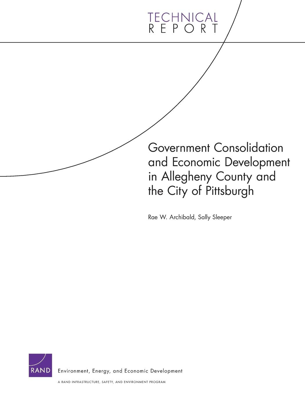 Government Consolidation and Economic Development in Allegheny County and the City of Pittsburgh (Technical Report (RAND)),Used