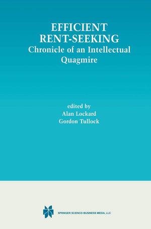 Efficient Rentseeking: Chronicle Of An Intellectual Quagmire,Used