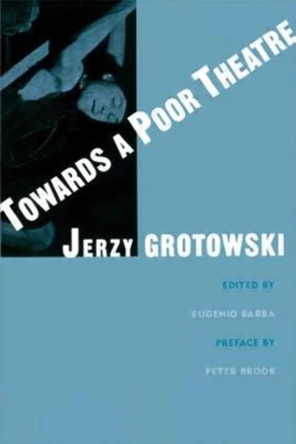 Towards a Poor Theatre (Theatre Arts (Routledge Paperback)),New