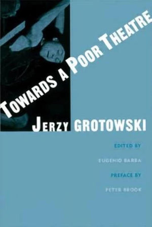 Towards a Poor Theatre (Theatre Arts (Routledge Paperback)),Used