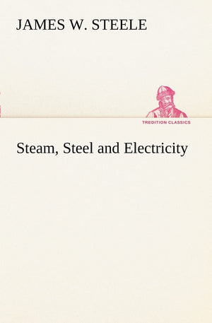 Steam, Steel and Electricity,Used
