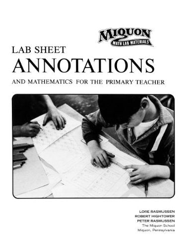 Lab Sheet Annotations and Mathematics for the Primary Teacher (Miquon Math Lab Materials:),Used