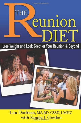 The Reunion Diet: Lose Weight and Look Great at Your Reunion and Beyond,Used