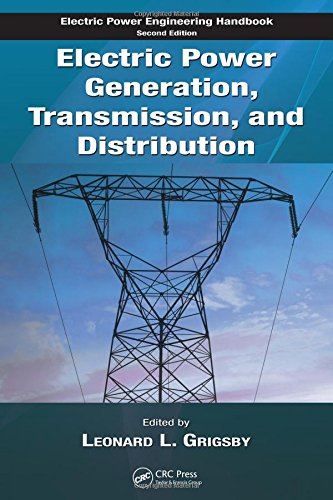 Electric Power Generation, Transmission, And Distribution (The Electric Power Engineering Hbk, Second Edition)