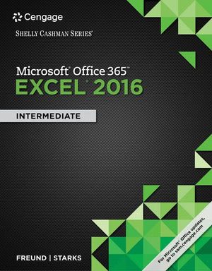 Shelly Cashman Series Microsoft Office 365 & Excel 2016: Intermediate, Looseleaf Version,Used