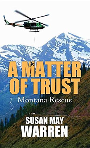 A Matter of Trust (Montana Rescue),Used