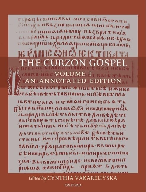 The Curzon Gospel: Volume I: An Annotated Edition; Volume II: A Linguistic and Textual Introduction,Used